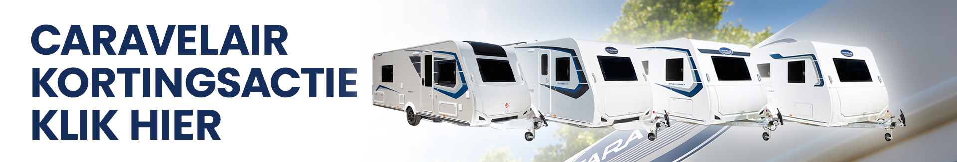 caravelair caravans kortingsactie modeljaren 2023 Cannenburg website banner afbeelding klik hier